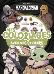 THE MANDALORIAN - Mes Coloriages avec Stickers - Star Wars