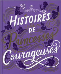 Histoires de princesses courageuses