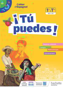 ¡tú puedes! : espagnol - 1re, terminale - livre cahier