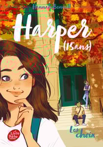 Harper (15 ans) Tome 2 : les choix