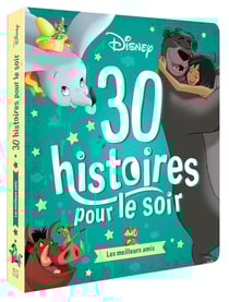 30 histoires pour le soir : meilleurs amis