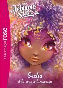 Nebulous stars Tome 6 : Orelia et la course lumineuse