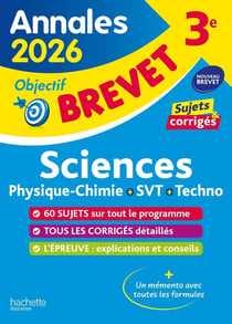 Annales brevet : Sciences - 3e - Sujets et corrigés (édition 2026)