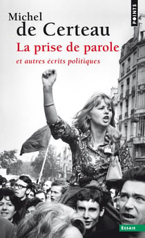 La prise de parole et autres écrits politiques