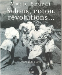 Salons, coton, revolutions... promenade a alep