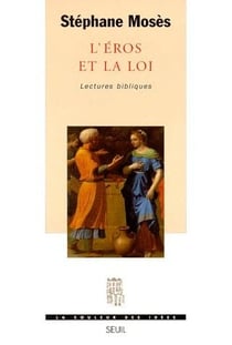 L'éros et la loi - lectures bibliques