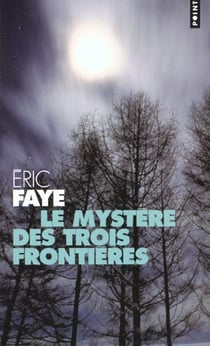 Le mystère des trois frontières - huit récits