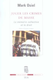 Juger les crimes de masse. La mémoire collective et le droit