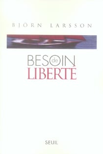 Besoin de liberte