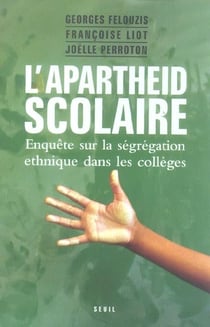 L'apartheid scolaire. enquete sur la segregation ethnique dans les colleges