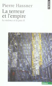 La violence et la paix Tome 2 - la terreur et l'empire