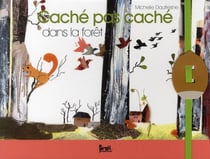 Caché pas caché dans la forêt
