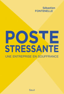 Poste stressante. Une entreprise en souffrance - Une entreprise en souffrance
