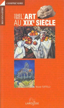 L'art du 19eme siecle : 1848 - 1905