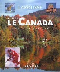 Aimer le canada - 250 photos et cartes