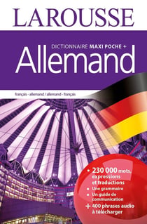 Maxi poche plus dictionnaire Larousse - français-allemand / allemand-français (édition 2016)