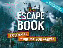 Escape book : prisonnier d'une maison hantée