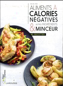 Aliments à calories négatives & autres ingrédients minceur