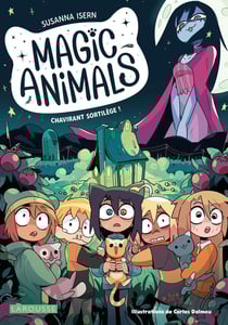 Magic animals Tome 5 : Chavirant sortilège !