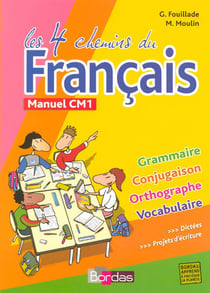 Les 4 chemins du français, cm1 - manuel (édition 2007)