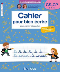 Les cahiers Bordas - Cahier pour bien écrire GS-CP