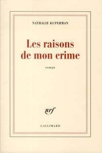 Les raisons de mon crime