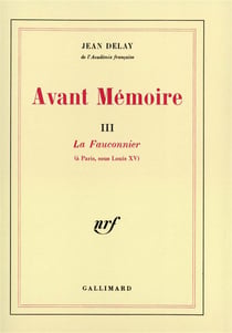 Avant memoire - vol03 - la fauconnier (a paris, sous louis xv)
