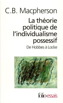 La Théorie politique de l'individualisme possessif