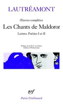 Oeuvres complètes - les chants de Maldoror - lettres, poésies I et II