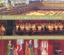 Petites histoires du grand louvre