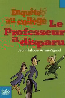 Enquête au collège Tome 1 : le professeur a disparu