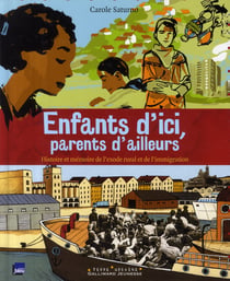 Enfants d'ici, parents d'ailleurs - histoire et mémoire de l'exode