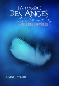 La marque des anges Tome 1 : fille des chimères