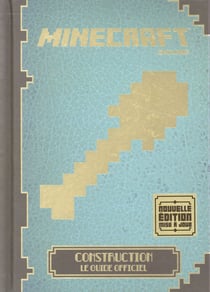 Minecraft : construction, le guide officiel