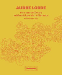 Une merveilleuse arithmétique de la distance : Poèmes 1987-1992