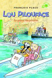 Lou Pilouface Tome 9 : la guerre des pédalos