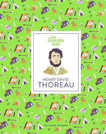 Les grandes vies : Henry David Thoreau
