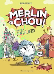 Merlin et Chou ! Chez les chevaliers