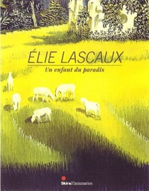 Elie lascaux (br), un enfant du paradis