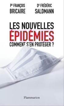 Les nouvelles épidémies - comment s'en protéger ?