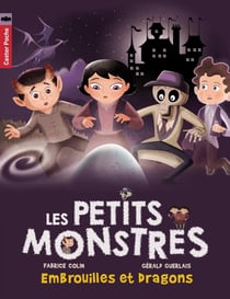 Petits Monstres Tome 1 - Embrouilles Et Dragons