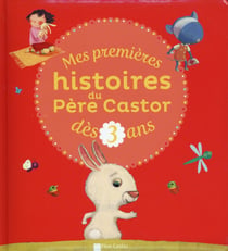 Mes premières histoires du Père Castor
