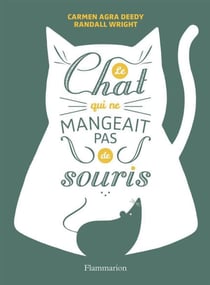 Le Chat Qui Ne Mangeait Pas De Souris