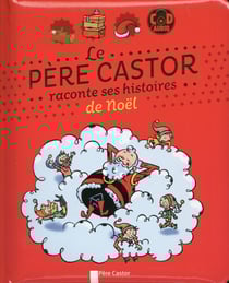 Le Pere Castor Raconte Ses Histoires De Noël (+ Cd)