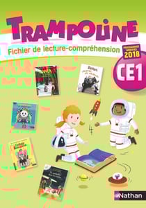 TRAMPOLINE : fichier de lecture-compréhension - CE1 - programmes modifiés 2018