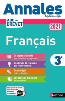 Annales ABC du brevet - sujets & corrigés : français - 3e (édition 2021)