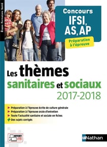 Les thèmes sanitaires et sociaux - concours IFSI, AS, AP - préparation à l'épreuve (édition 2017/2018)