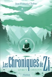 Les chroniques de Zi Tome 5 : Chuluun