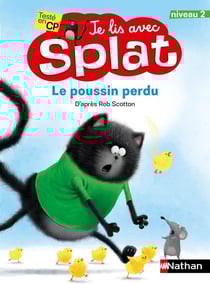 Je lis avec Splat : Splat et le poussin perdu : niveau 2 (édition 2020)