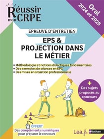 Réussir mon CRPE : EPS & projection dans le métier - épreuve orale d'entretien (édition 2024/2025)